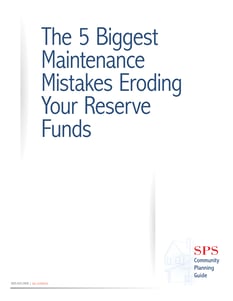 Free Guide: 5 Biggest Maintenance Mistakes Eroding Your Reserve Funds